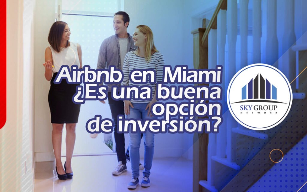 Airbnb en Miami ¿es una buena opción de inversión?